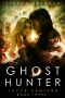 [Jayce Ventura 03] • Ghost Hunter